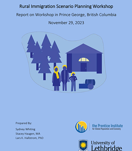 Rural Immigration Scenario Planning Workshop Report on Workshop in Prince George, British Columbia